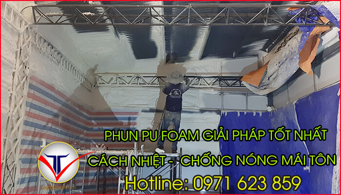 phun pu foam cách nhiệt chống nóng mái tôn